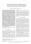 Research paper thumbnail of Universal Design in Computer Science Education and Systems Development