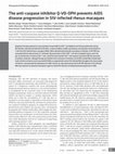 Research paper thumbnail of The anti-caspase inhibitor Q-VD-OPH prevents AIDS disease progression in SIV-infected rhesus macaques