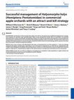 Research paper thumbnail of Successful management of Halyomorpha halys (Hemiptera: Pentatomidae) in commercial apple orchards with an attract-and-kill strategy