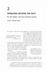 Research paper thumbnail of Worlding Beyond the Self? IR, the Subject, and the Cartesian Anxiety [in Claiming the International, eds. Arlene B. Tickner and David L. Blaney, Routledge, 2013, pp. 27-44]