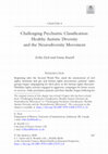 Research paper thumbnail of Challenging Psychiatric Classification: Healthy Autistic Diversity the Neurodiversity Movement