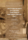 Research paper thumbnail of Italian Research Seminar - "Death and the birth of a nation: Cemeteries in Nineteenth-Century Italy" by Hannah Malone (University of Groningen)