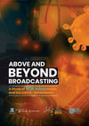 Research paper thumbnail of ABOVE AND BEYOND BROADCASTING: A STUDY OF FIRST NATIONS MEDIA AND THE COVID-19 PANDEMIC