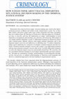 Research paper thumbnail of How Judges Think About Racial Disparities : Situational Decision-Making in the Criminal Justice System ∗