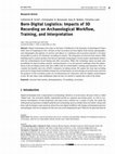 Research paper thumbnail of Scott et al. 2012: Born-Digital Logistics: Impacts of 3D Recording on Archaeological Workflow, Training, and Interpretation