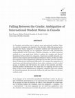 Research paper thumbnail of Falling between the Cracks: Ambiguities of International Student Status in Canada