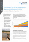 Research paper thumbnail of The Politics of Social Protection in Eastern and Southern Africa