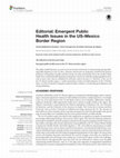 Research paper thumbnail of Editorial: Emergent Public Health Issues in the US–Mexico Border Region