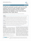 Research paper thumbnail of Proliferator-activated receptor gamma Pro12Ala interacts with the insulin receptor substrate 1 Gly972Arg and increase the risk of insulin resistance and diabetes in the mixed ancestry population from South Africa