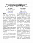 Research paper thumbnail of Democratic Participation and Deliberation in Crowdsourced Legislative Processes: The Case of the Law on Off-Road Traffic in Finland