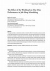 Research paper thumbnail of The Effect of the Workload on Due Date Performance in Job Shop Scheduling