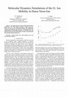 Research paper thumbnail of Molecular dynamics simulations of the O<inf>2</inf>− ion mobility in dense neon gas