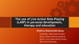 Research paper thumbnail of The use of Live Action Role-Playing (LARP) in personal development, therapy and education