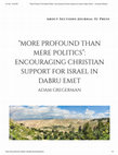 Research paper thumbnail of "More Profound Than Mere Politics" - Encouraging Christian Support for Israel in Dabru Emet