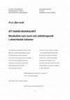 Research paper thumbnail of Att agera musikaliskt: Musikalitet som norm och utbildningsmål i västerländsk talteater [Master thesis]