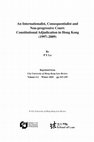 Research paper thumbnail of An Internationalist, Consequentialist and Non-Progressive Court: Constitutional Adjudication in Hong Kong (1997-2009)