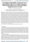 Research paper thumbnail of Psychological vulnerability of Informal Carer's among Elderly with Neuro-Cognitive Disorders -Home Based Palliative care in Harripad Block, Alappuzha District, Kerala