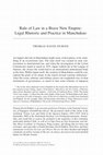 Research paper thumbnail of Rule of Law in a Brave New Empire: Legal Rhetoric and Practice in Manchukuo