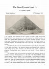 Research paper thumbnail of The Great Pyramid, Part 1, A Layman's guide.