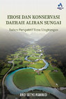 Research paper thumbnail of Erosi dan Konservasi Daerah Aliran Sungai Dalam Perspektif Ilmu Lingkungan