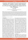 Research paper thumbnail of Awareness And Attitude Towards Cryptocurrencies In Relation To Adoption Among College Students In A Private Tertiary Institution In Cagayan De Oro City, Philippines