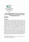 Research paper thumbnail of Understanding Religious Women's Tourists from the Act of Pilgrimage in the Holy Shrines of Shiraz City Ethnographic Study