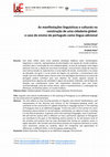 Research paper thumbnail of As manifestações linguísticas e culturais na construção de uma cidadania global: o caso do ensino de português como língua adicional