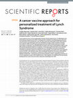 Research paper thumbnail of A cancer vaccine approach for personalized treatment of Lynch Syndrome