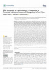 Research paper thumbnail of Poor Air Quality in Urban Settings: A Comparison of Perceptual Indicators, Causes and Management in Two Cities