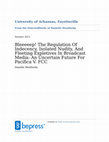 Research paper thumbnail of Bleeeeep! The Regulation of Indecency, Isolated Nudity, and Fleeting Expletives in Broadcast Media: An Uncertain Future for Pacifica v. FCC