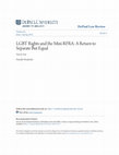 Research paper thumbnail of DePaul Law Review LGBT Rights and the Mini RFRA: A Return to Separate But Equal LGBT RIGHTS AND THE MINI RFRA: A RETURN TO SEPARATE BUT EQUAL