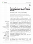 Research paper thumbnail of Catalytic Performance of a Class III Old Yellow Enzyme and Its Cysteine Variants