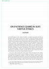 Research paper thumbnail of On Patience (Ṣabr) in Sufi Virtue Ethics, in Mysticism and Ethics in Islam, eds. B. Orfali, M. Rustom, A. Khalil (Beirut: American University of Beirut, 2022)