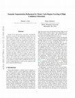 Research paper thumbnail of Semantic Segmentation Refinement by Monte Carlo Region Growing of High Confidence Detections