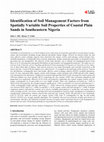 Research paper thumbnail of Identification of Soil Management Factors from Spatially Variable Soil Properties of Coastal Plain Sands in Southeastern Nigeria