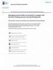 Research paper thumbnail of Managing social media uncertainty to support the decision making process during Emergencies