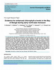 Research paper thumbnail of Evidence for enhanced chlorophyll-a levels in the Bay of Bengal during early north-east monsoon