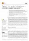 Research paper thumbnail of Integration of Solar Photovoltaic Distributed Generators in Distribution Networks Based on Site’s Condition