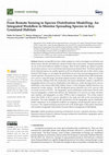 Research paper thumbnail of From Remote Sensing to Species Distribution Modelling: An Integrated Workflow to Monitor Spreading Species in Key Grassland Habitats