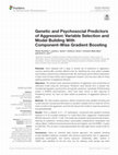 Research paper thumbnail of Genetic and Psychosocial Predictors of Aggression: Variable Selection and Model Building With Component-Wise Gradient Boosting