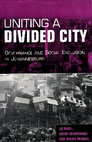 Research paper thumbnail of Uniting a Divided City: Governance and social exclusion in Johannesburg