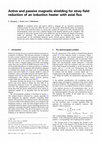 Research paper thumbnail of Active and passive magnetic shielding for stray field reduction of an induction heater with axial flux