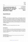 Research paper thumbnail of The postcolonial politics of dignity: From the 1956 Suez nationalization to the 2011 Revolution in Egypt