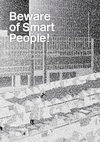 Research paper thumbnail of Beware of smart people! Redefining the smart city paradigm towards inclusive urbanism