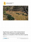 Research paper thumbnail of Agroforestry systems of the lowland alluvial valleys of the Tehuacán-Cuicatlán Biosphere Reserve: an evaluation of their biocultural capacity