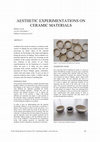 Research paper thumbnail of Aesthetic experimentations on ceramic materials