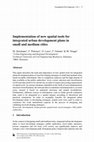 Research paper thumbnail of Implementation of new spatial tools for integrated urban development plans in small and medium cities