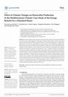 Research paper thumbnail of Effect of Climate Changes on Renewable Production in the Mediterranean Climate: Case Study of the Energy Retrofit for a Detached House