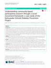 Research paper thumbnail of Understanding community-based participatory research through a social movement framework: a case study of the Kahnawake Schools Diabetes Prevention Project