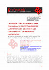 Research paper thumbnail of La rúbrica como instrumento para evaluar mapas conceptuales desde la construcción creativa de los conocimientos: Una propuesta participativa